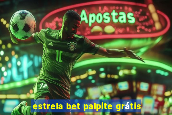 estrela bet palpite grátis